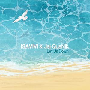 Let Us Down (feat. Jai QuaNik)