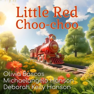 Little Red Choo-choo (feat. Willa Mae Coombs, Grace Derryberry, Stella Derryberry, Azelie Rodriguez, Cherish Lewis, Jaylhen Lewis, Jordan Lewis, Jahmir Lewis, Ethan Landicho, Rhiyanna Landicho, Corbyn Coombs, Harper Coombs, Sabrina Nguyen & Kate Nguyen)