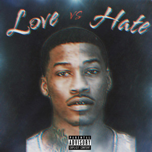 Love vs Hate (Explicit)