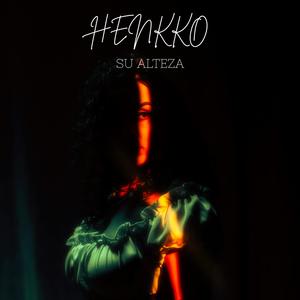 Su Alteza (feat. Henkko) (Explicit)