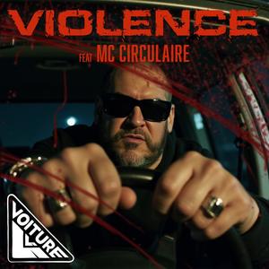 Violence (feat. MC Circulaire) (Explicit)