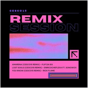 REMIX SESSION (Cesco15 Remix) [Explicit]