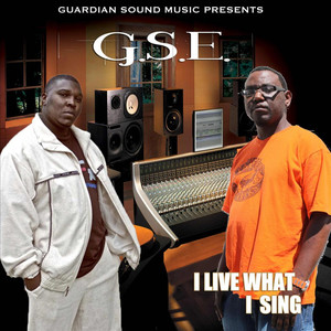 I Live What I Sing (Guardian Sound Music presents G.S.E.) [Explicit]