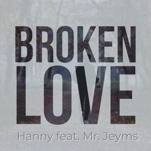 Broken Love (feat. Mr. Jeyms)