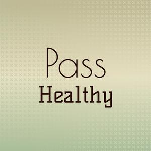 Pass Healthy