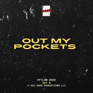 Out My Pockets (Explicit)