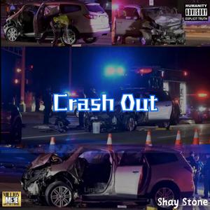 Crashed Out (Explicit)