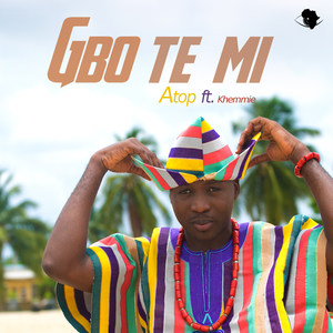 Gbo Te Mi(feat. Khemmie)