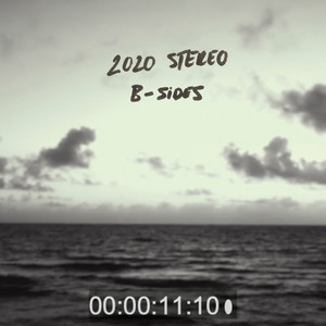 2020 Stereo: B-Sides