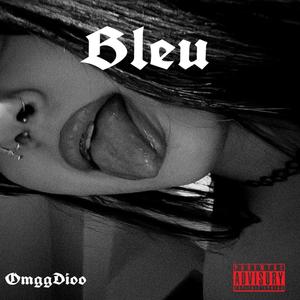 Bleu (EP) [Explicit]