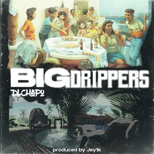 Big Drippers (Explicit)