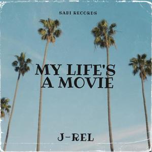 My Life's A Movie (Explicit)