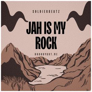Jah is my rock