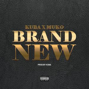 Brand New(feat. Muko) (Explicit)