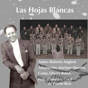 Las Hojas Blancas (feat. Camerata Coral de Puerto Rico)