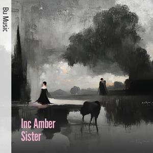 Inc Amber Sister