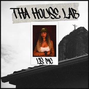 Tha House Lab (Prod Mogli) (Explicit)