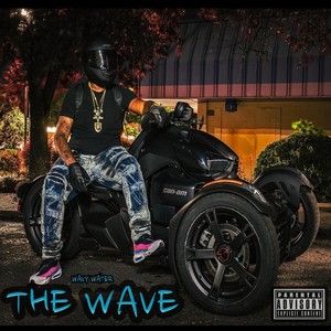 The Wave (Explicit)