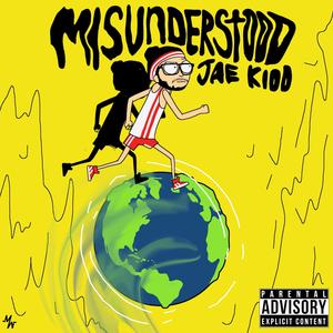 Misunderstood (Explicit)