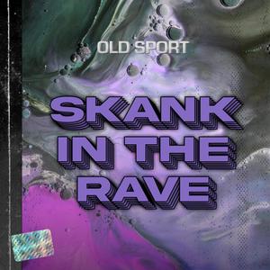 Skank In The Rave