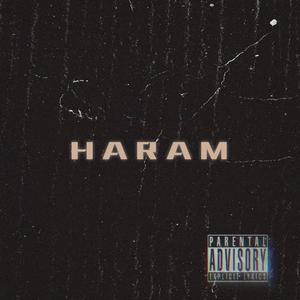 Haram (Explicit)