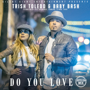 Do You Love (Stripped Down Mix)