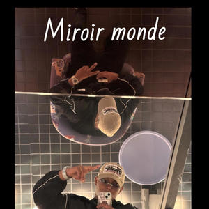 Miroir Monde (Special Version)