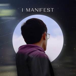 I Manifest (Explicit)