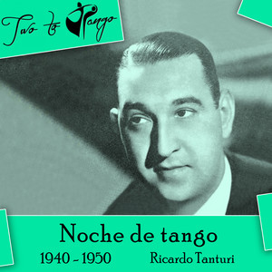 Noche de tango (1940 - 1950)