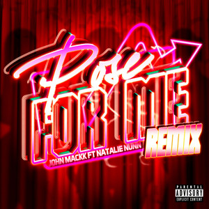 Pose For Me (feat. Natalie Nunn) (Remix) [Explicit]