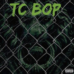 TC Bop (Explicit)