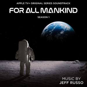 For All Mankind (Apple TV+ Original Series Soundtrack) (为全人类 第一季 电视剧原声带)