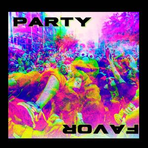 Party Favor (Explicit)