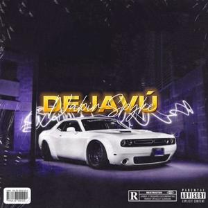 DEJAVÚ (feat. Spyke) [Explicit]