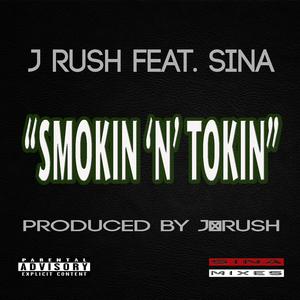 Smokin N Tokin (feat. SiNa) [Explicit]