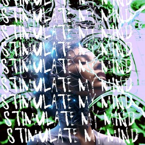 Stimulate My Mind (Explicit)