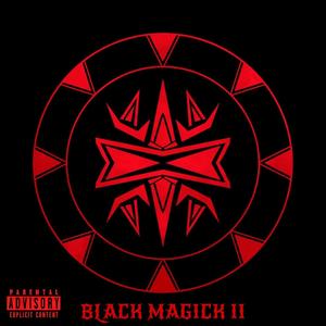 Black Magick II (Explicit)