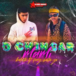 DE CHINGAR MAMI (Explicit)