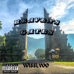 HEAVENS GATES (Explicit)