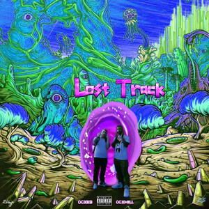 Lost Track (Explicit)