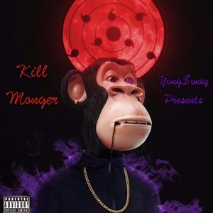 Kill Monger (Explicit)