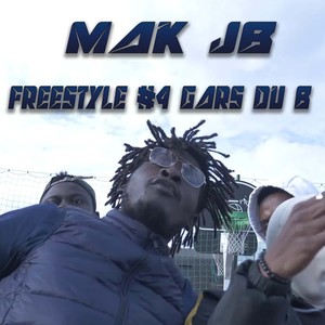 Freestyle #4 Gars Du B (Explicit)