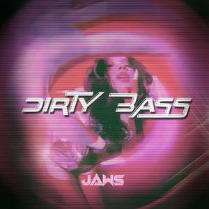 Dirty Bass