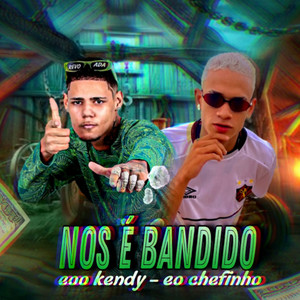 Nós É Bandido (Explicit)