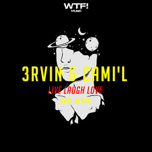 Live Laugh Love (Arni Remix)