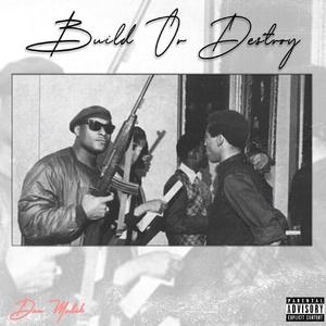 Build Or Destroy (Explicit)