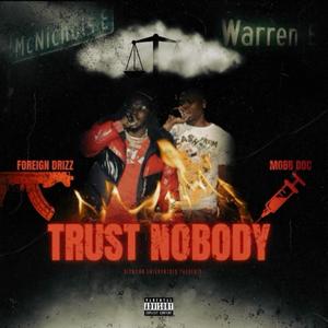 TRUST NOBODY (feat. 90’sBabyDrizz) (Explicit)