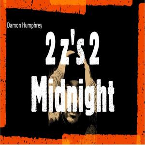 2Z's 2 Midnight