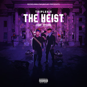 The Heist (Explicit)