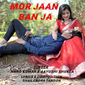 Mor Jaan Ban Ja